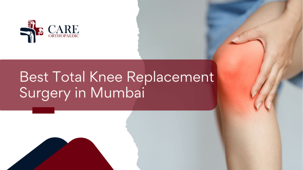 Knee Replacement in Mumbai